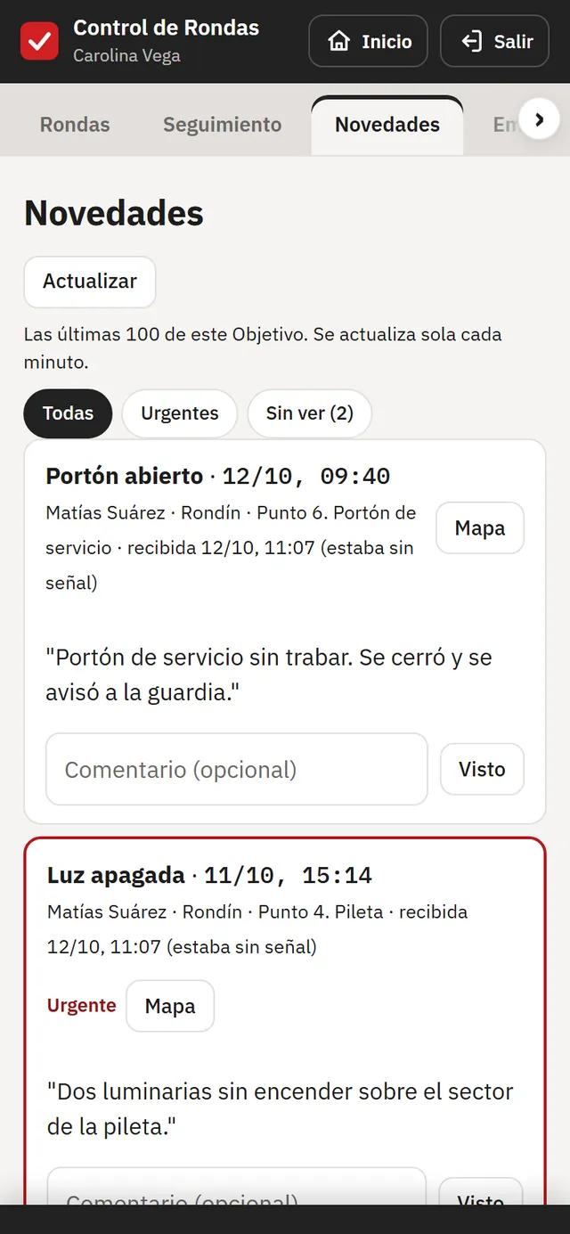 Novedades del lugar: una urgente por luz apagada y otra por un portón abierto